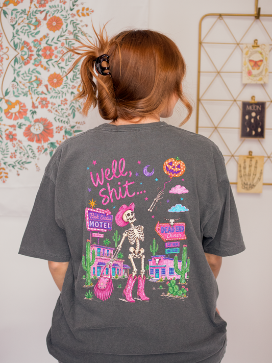 Well Shit Skeleton Tee